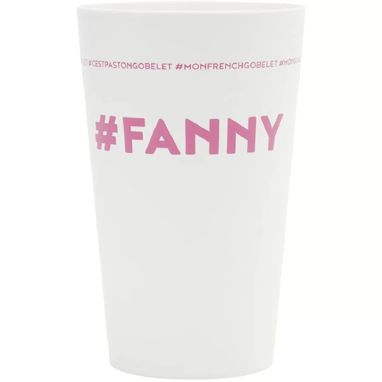 Gobelet plastique prénom #FANNY 33cl>Gifi Hot